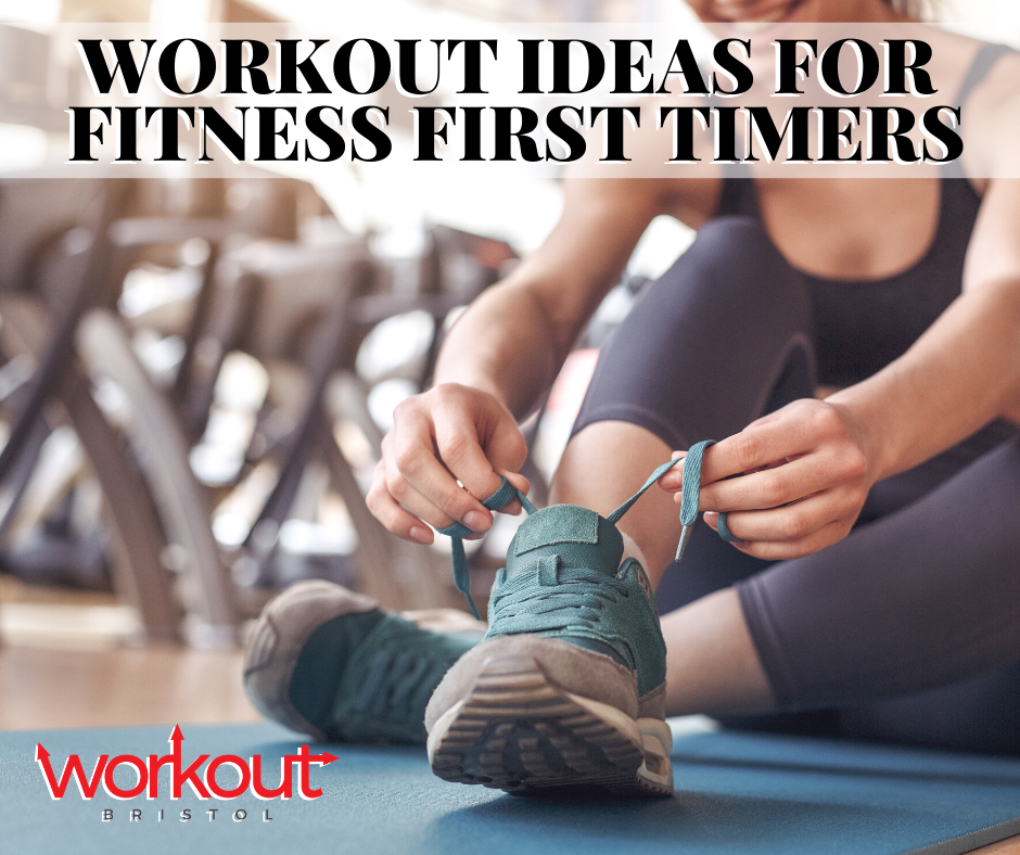 Workout Ideas for First Timers